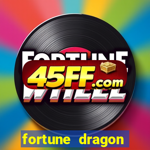 fortune dragon horários pagantes